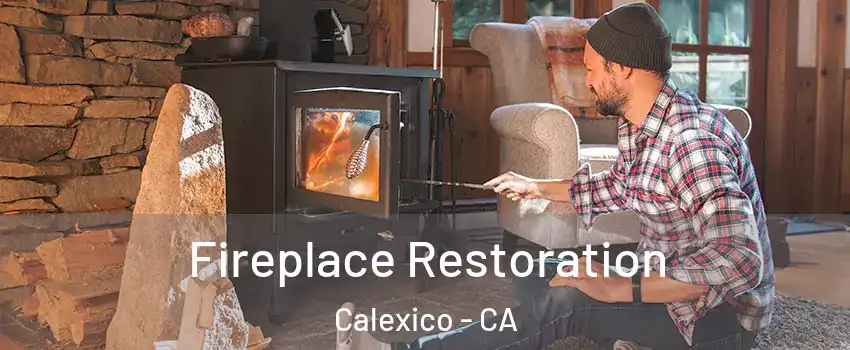  Fireplace Restoration Calexico - CA