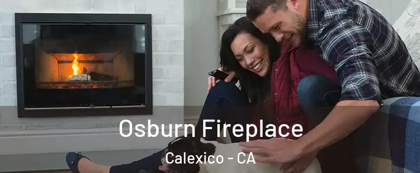 Osburn Fireplace Calexico - CA